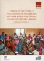 A Study on the status of female heads of households and their access to economic social and cultural rights